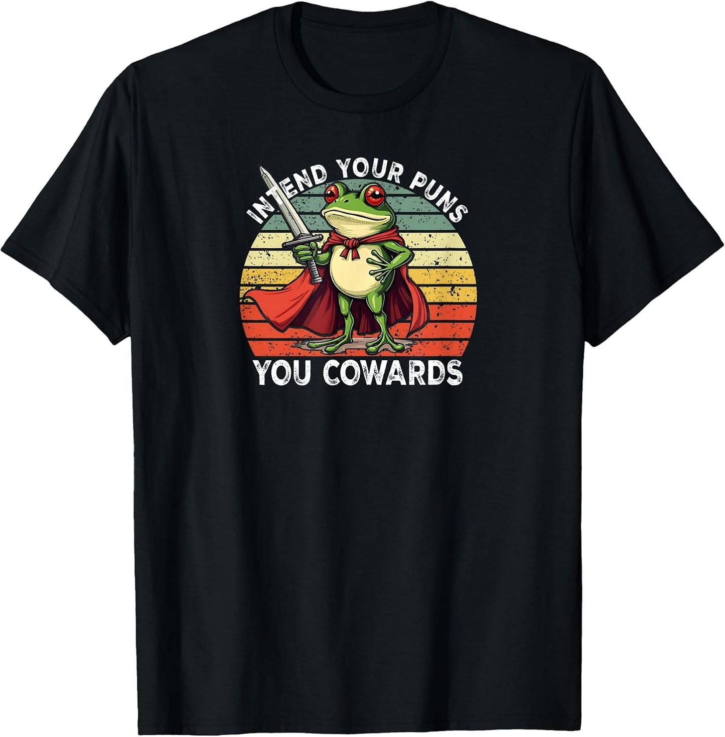 Intend Your Puns You Cowards Retro Funny Frog Meme