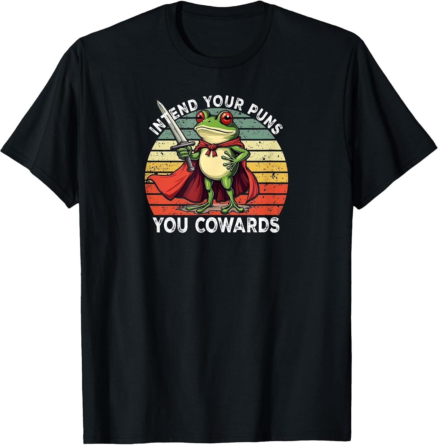 Intend Your Puns You Cowards Retro Funny Frog Meme