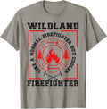 Wildland Firefighter But Cooler Wildland Fireman T-Shirt