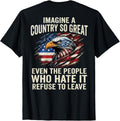 (ON Back) Retro Imagine A Country So Great Even The People T-Shirt
