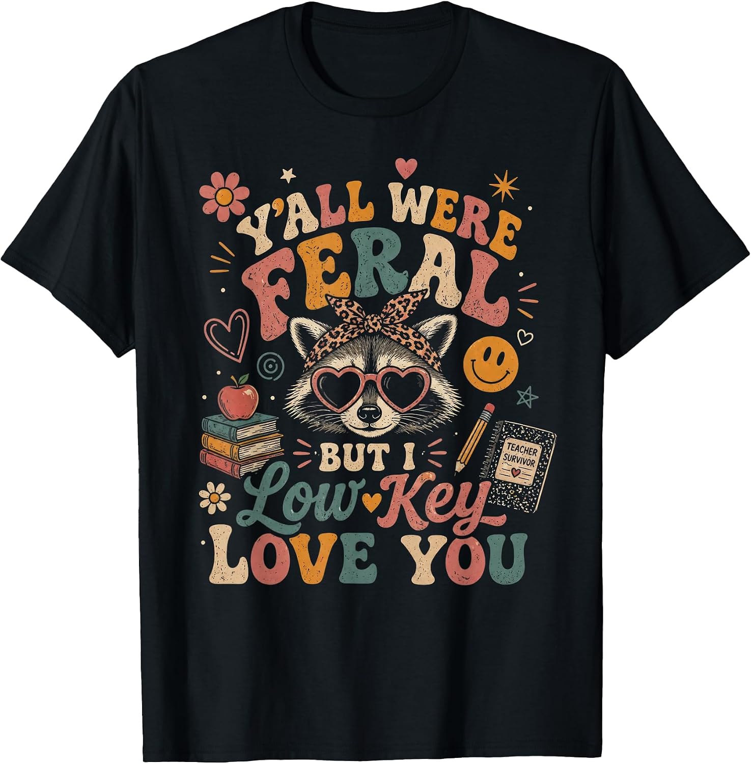 Y'all were Feral But I Low Key Love You Raccoon Iced Coffee T-Shirt
