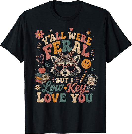 Y'all were Feral But I Low Key Love You Raccoon Iced Coffee T-Shirt