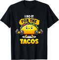 I Do It For The Tacos Quotes Taco Puns Gym Lover
