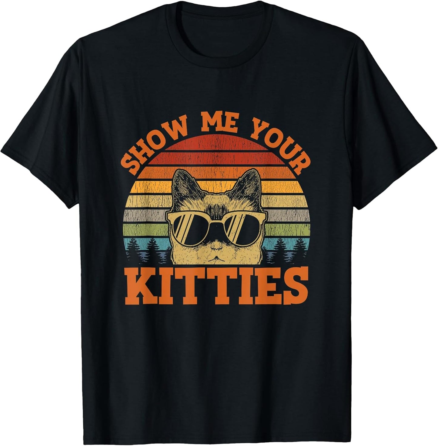 Show Me Your Kitties Funny Cat Lover Vintage Retro Sunset T-Shirt