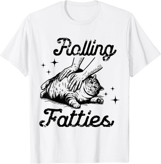 Rolling Fatties Funny Cat Lover for Pet Enthusiasts T-Shirt