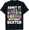 Personal Idea For Dexter Custom Dexter Name