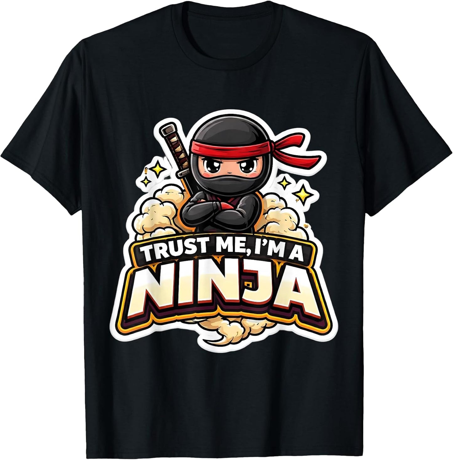 Trust Me I'm A Ninja Funny Quote Slogan Merch