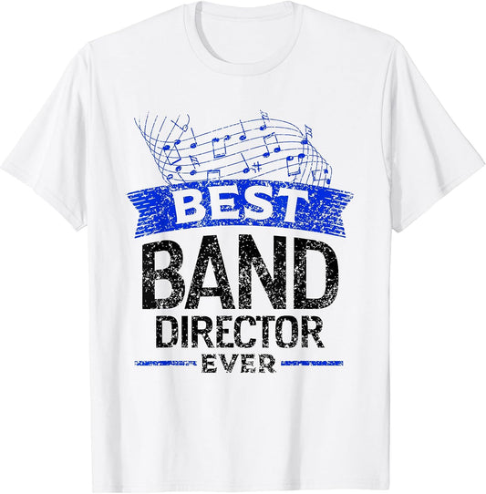 Best Band Director Ever Music Directing Musician T-Shirt