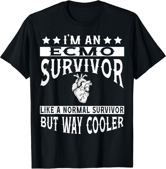 Cool Ecmo Survivor Humor Quote Merch