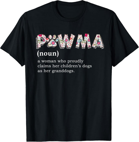 Pawma Definition T-shirt mama Grandma aunt dog lovers shirt T-Shirt for Men Women Girls Kids