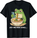 Just One More Scroll Frog Meme Tee