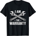I'm The Warranty Auto Mechanic Gifts Tshirt