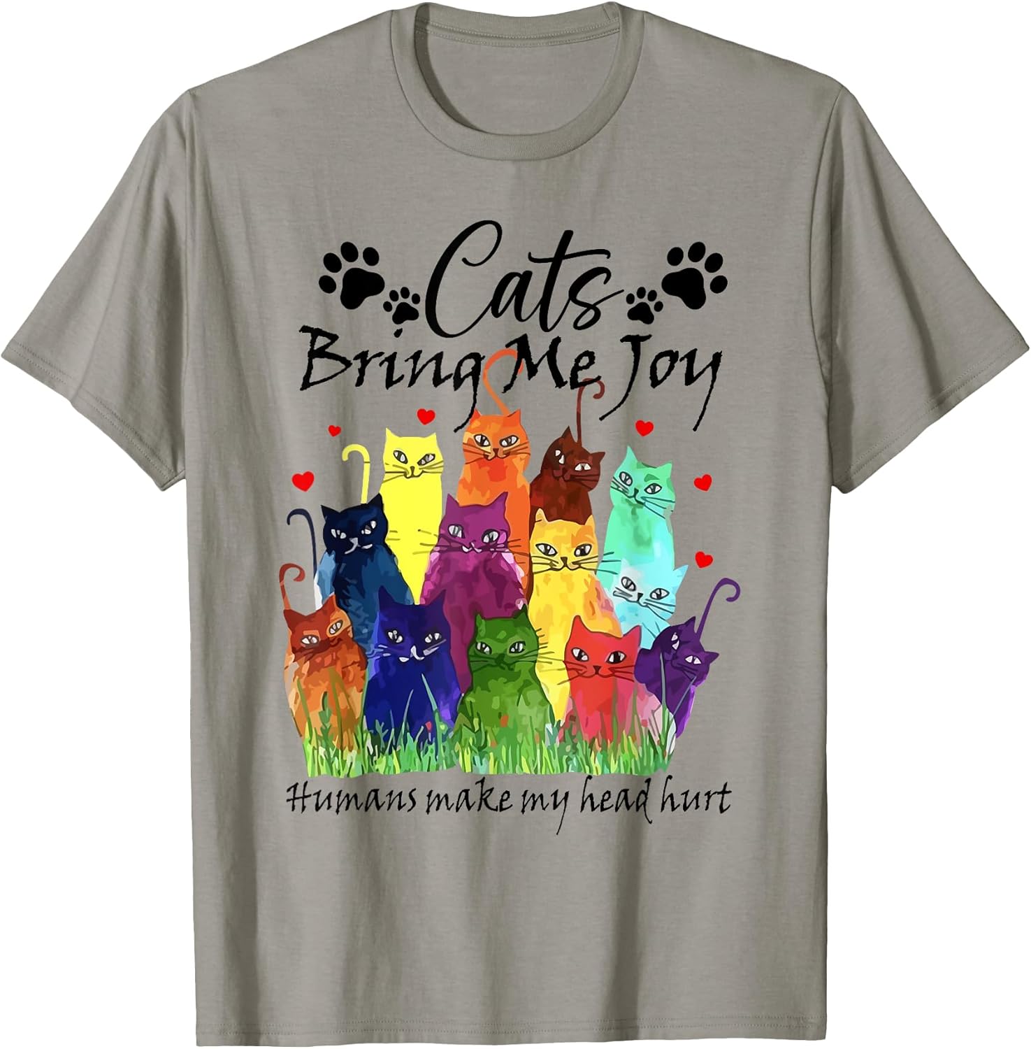 Cute Cat Lover Cats Bring Me Joy Humans Make My Head Hurt T-Shirt