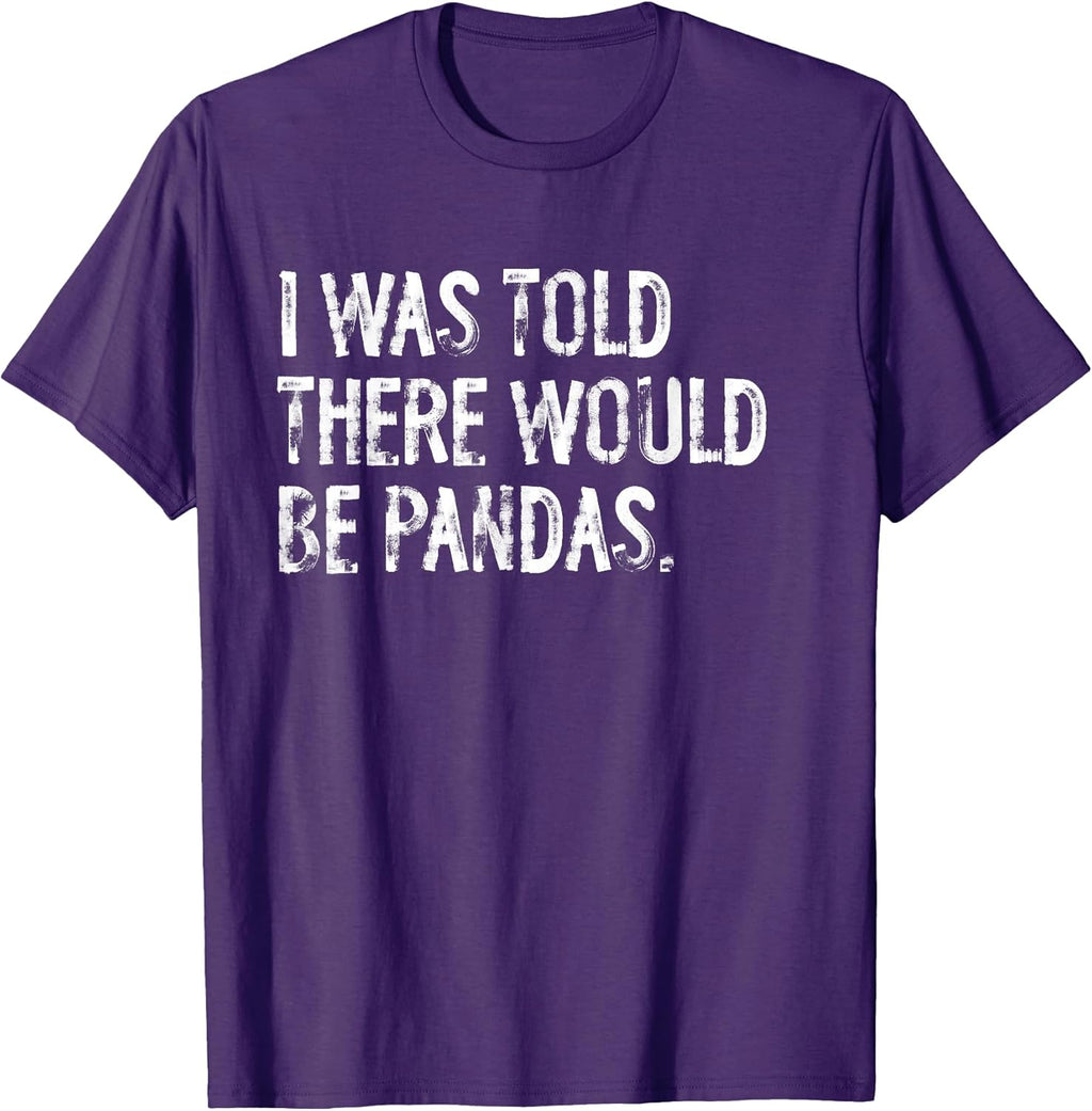 Told Would Be Pandas Typography Gifts
