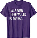Told Would Be Pandas Typography Gifts