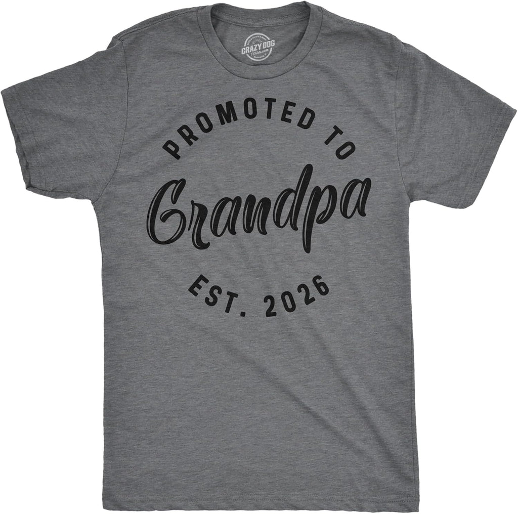 Crazy Dog Mens Shirts Promoted to Papa Grandpa or Uncle 2025 Funny Fathers Day Tees