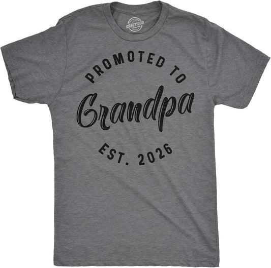 Crazy Dog Mens Shirts Promoted to Papa Grandpa or Uncle 2025 Funny Fathers Day Tees