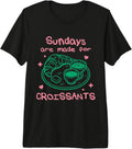 Funny Croissant Lover Bakery Breakfast Food Brunch