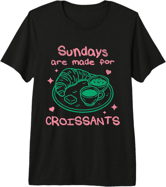 Funny Croissant Lover Bakery Breakfast Food Brunch