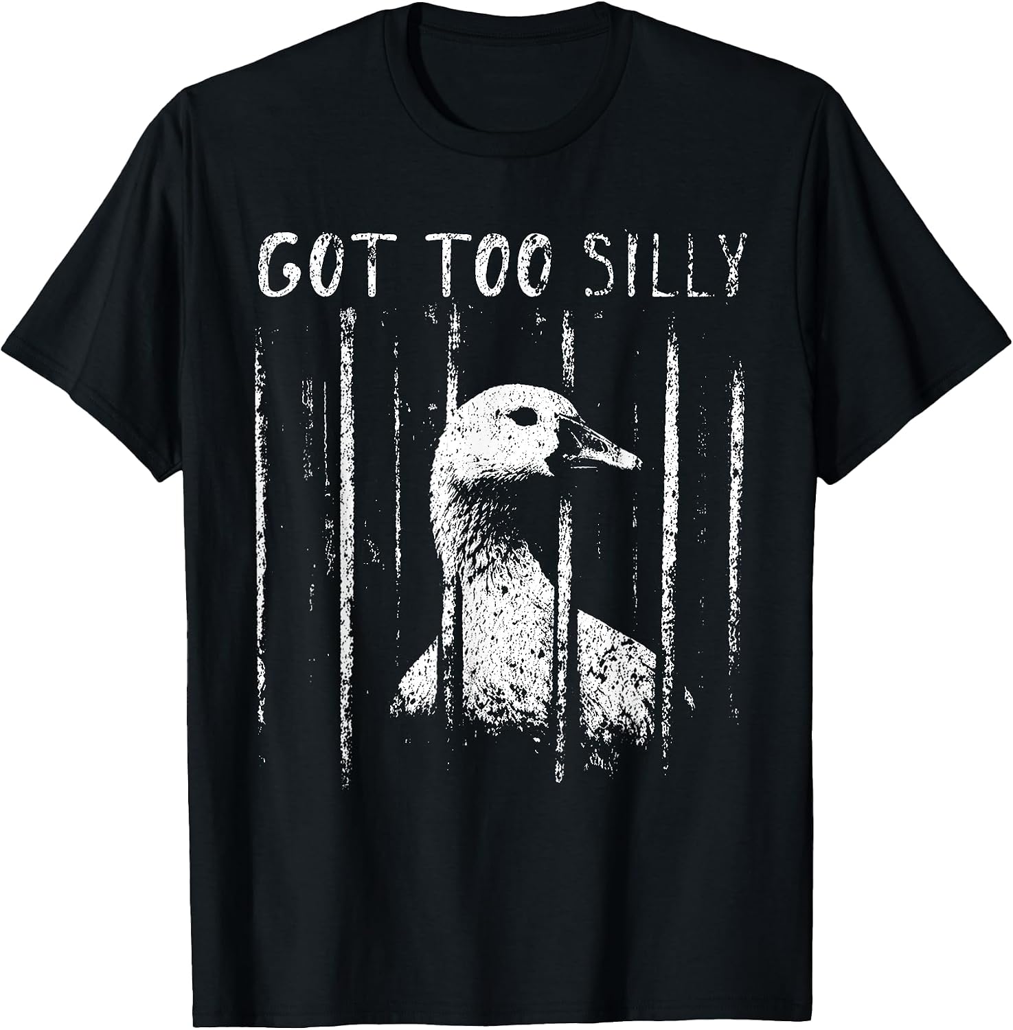 Got Too Silly Goose Meme Funny Goose Jailbird Prison T-Shirt