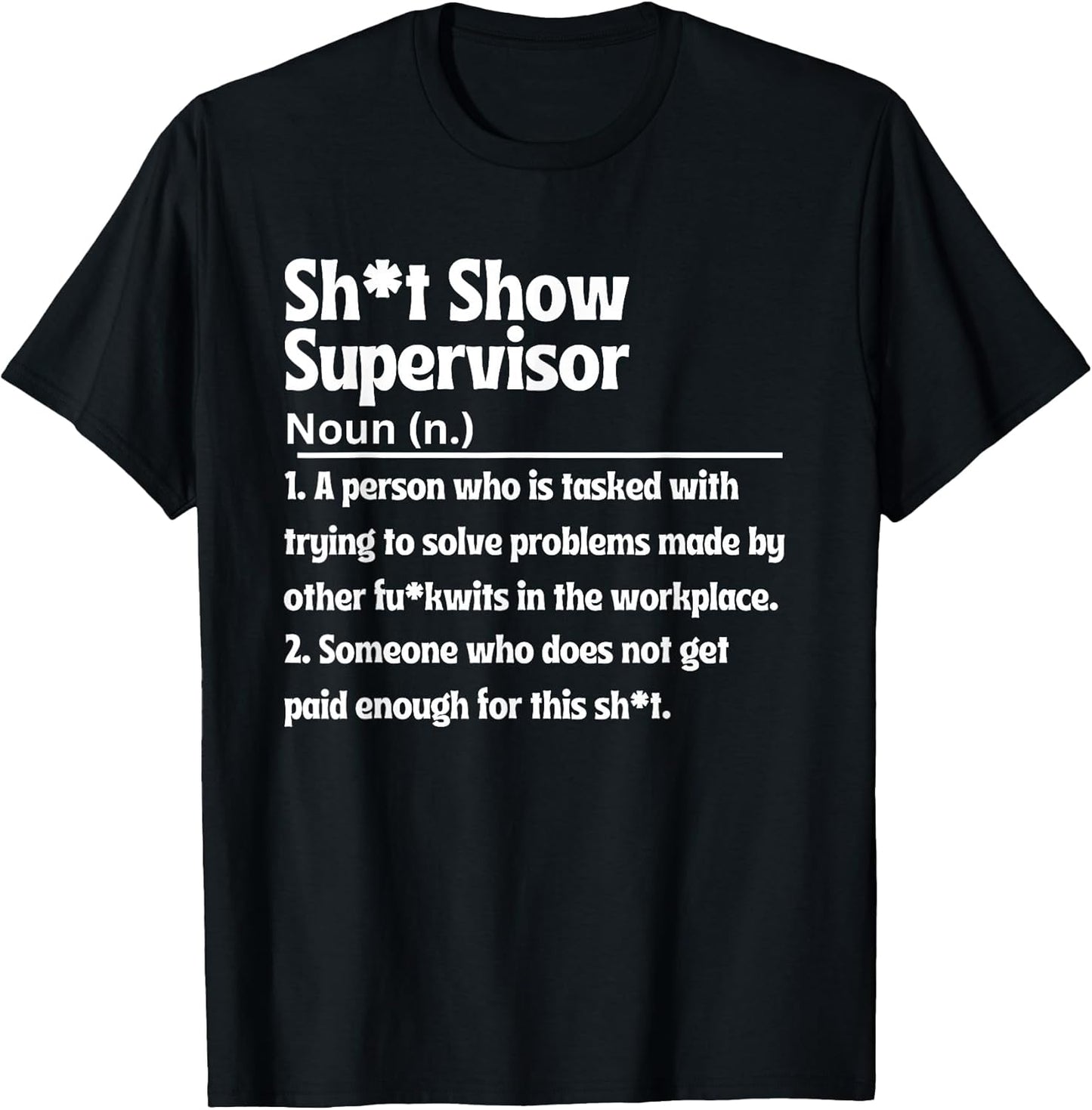Funny Construction Contractor Foreman Supervisor Men Women T-Shirt