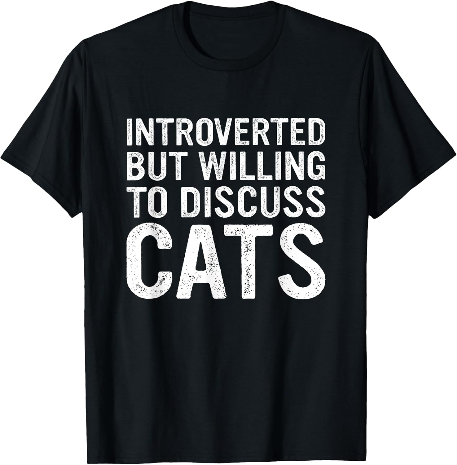 Introverted But Willing To Discuss Cats Funny Cats lover T-Shirt