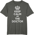 Keep Calm I'm The Doctor