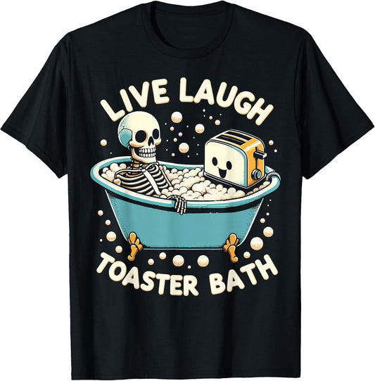 Skeleton Live Laugh Toaster Bath Funny Apparel