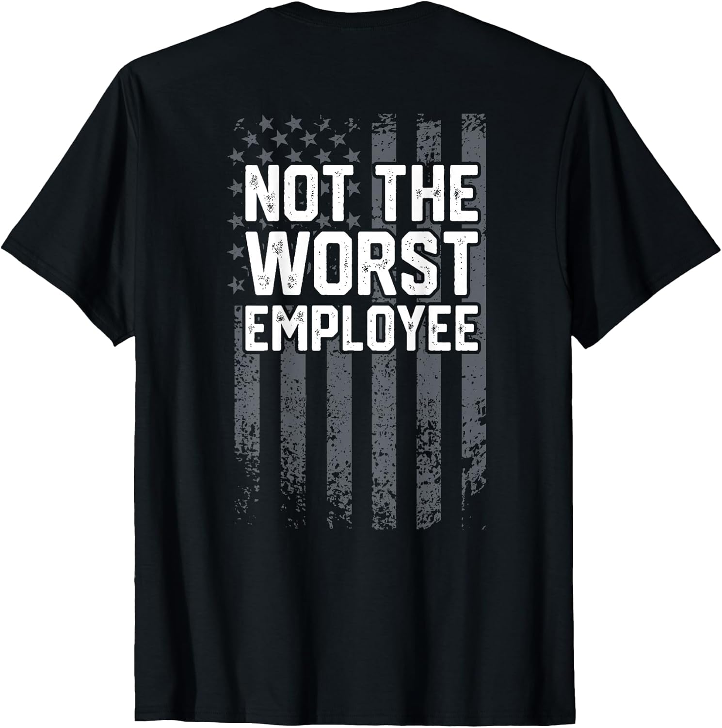 Not the Worst Employee Funny Coworker Employee Tee