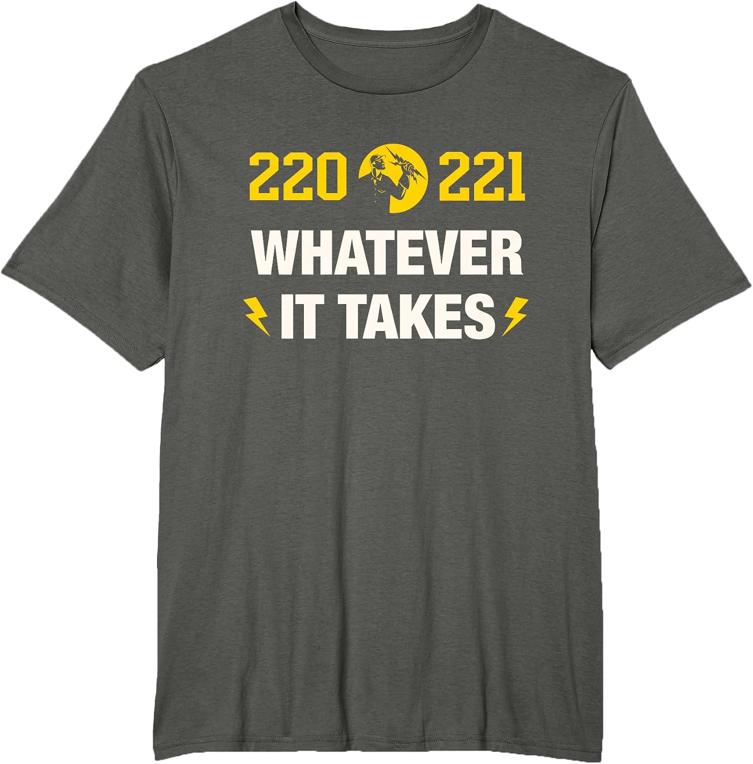 Electrician T-Shirts What Ever it Takes