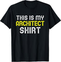 This Is My Architect Shirt Gift