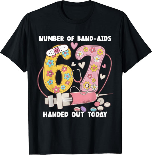 Funny Number of band-aids handed out today tee