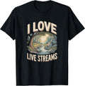 I Love Live Streams Funny Nature Humor Merch