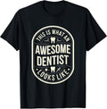 This Is What An Awesome Dentist Looks Like Quote