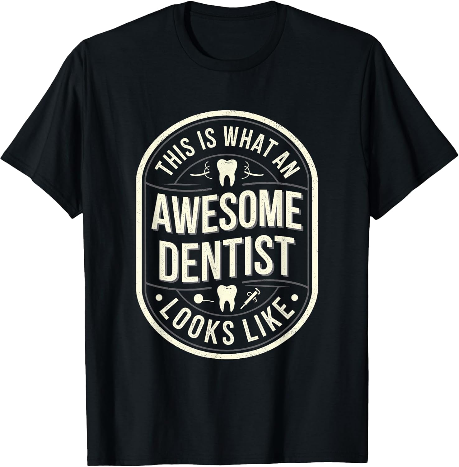 This Is What An Awesome Dentist Looks Like Quote
