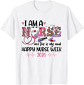 I Am Nurse And This Is My Week Happy Nurse Week