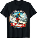 I'm A Bit Sloapy Mens Skiing Pun Skier Ski Merch