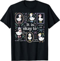 Cute Goose It's Okay to Mental Health Awareness Motivational T-Shirt