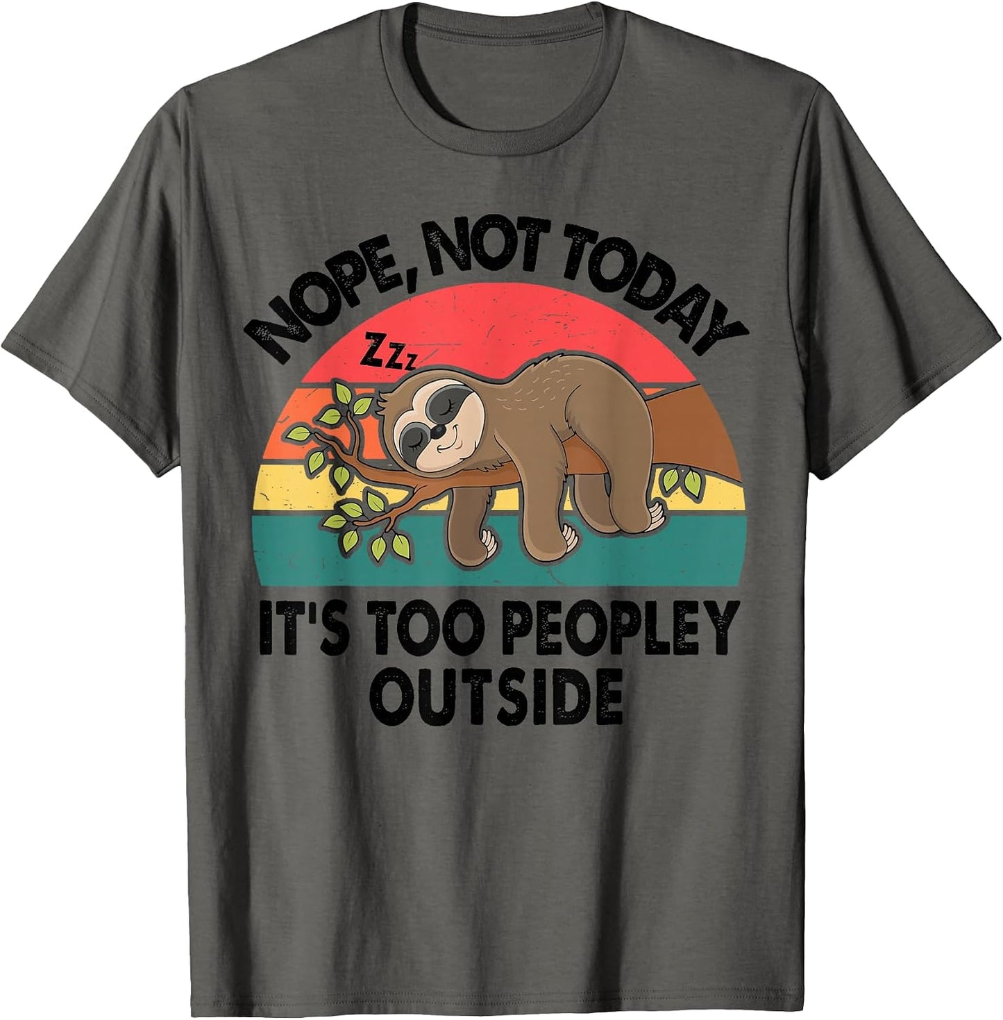 Funny Sloth T Shirts for Women Men Nope Not Today