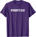 Spaghetti Slut Funny Text Merch