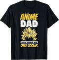 Anime Dad Like A Regular Dad Only Cooler Fathers Day Otaku T-Shirt