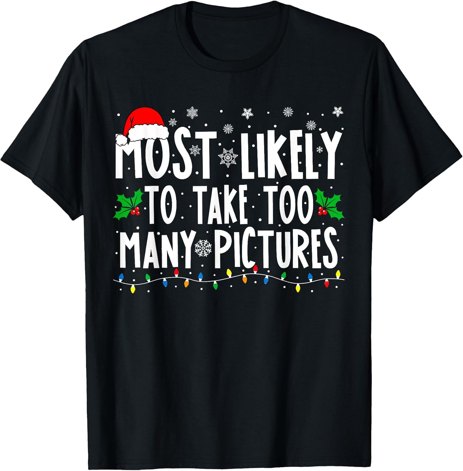 Most Likely To Take Too Many Pictures Christmas