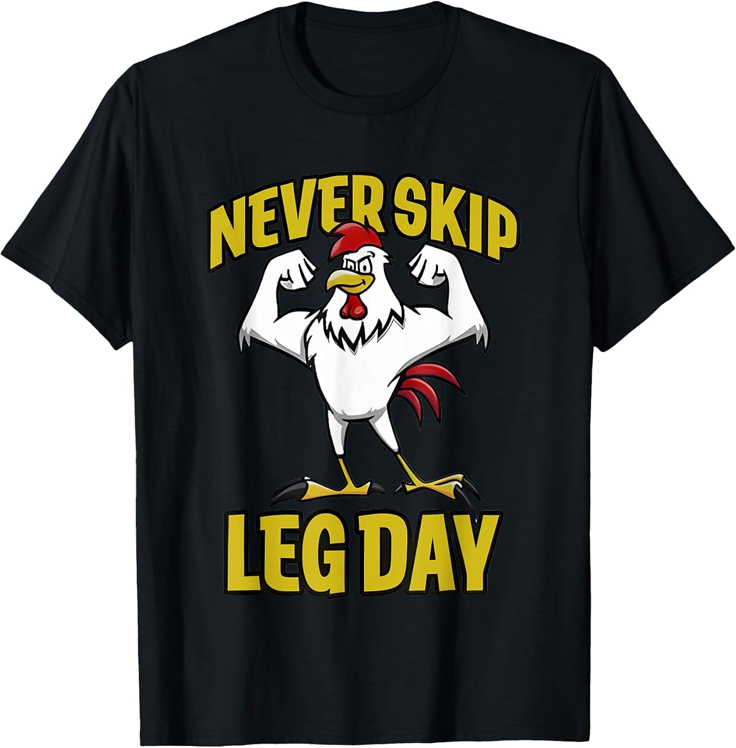 Never Skip Leg Day Rooster Tees