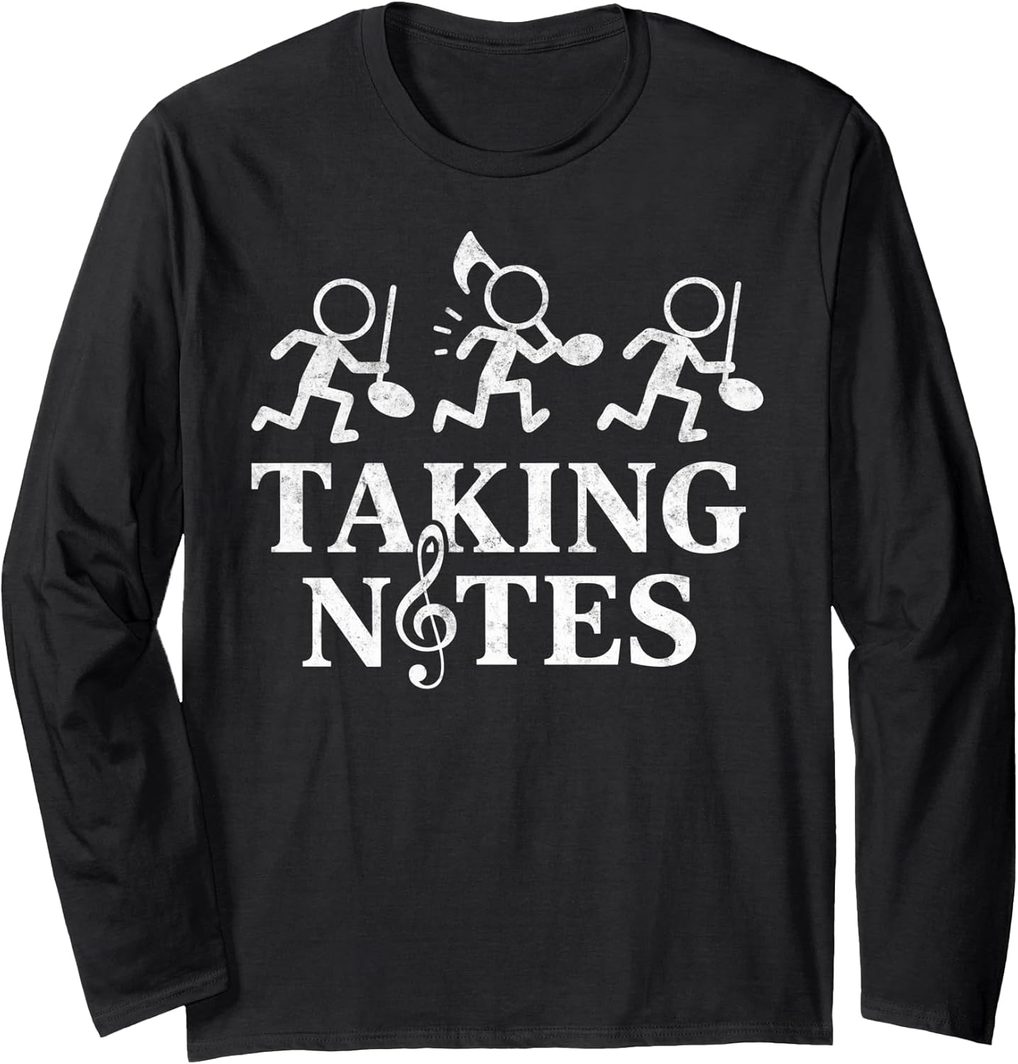 Music Teacher Humor Tee Taking Notes Pun for Choir and Band Long Sleeve T-Shirt