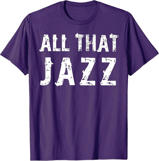 All That Jazz Shirt Music Band T Shirt Trumpet Player Gifts T-Shirt