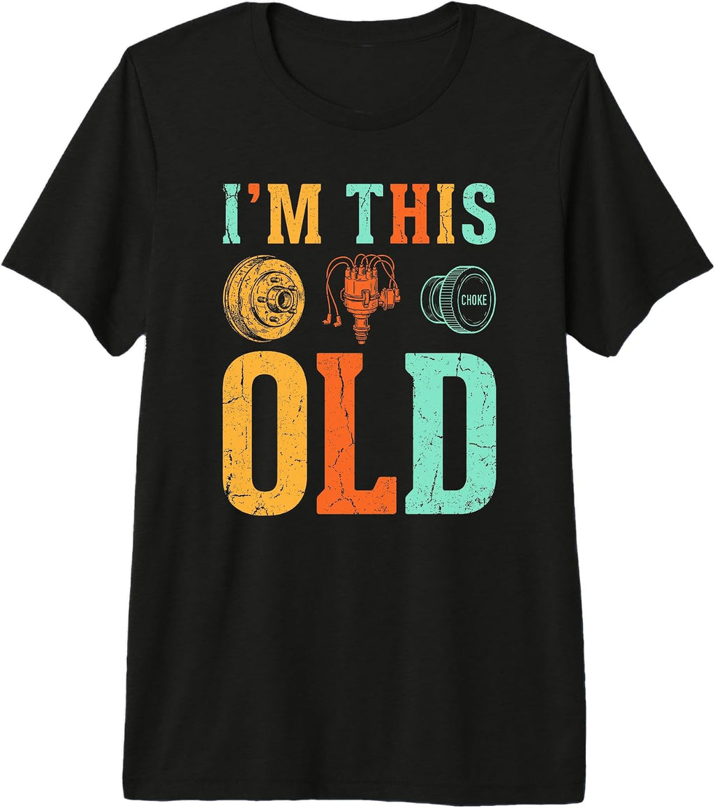 Funny I'm This Old Mechanic Car Men Retro Vintage