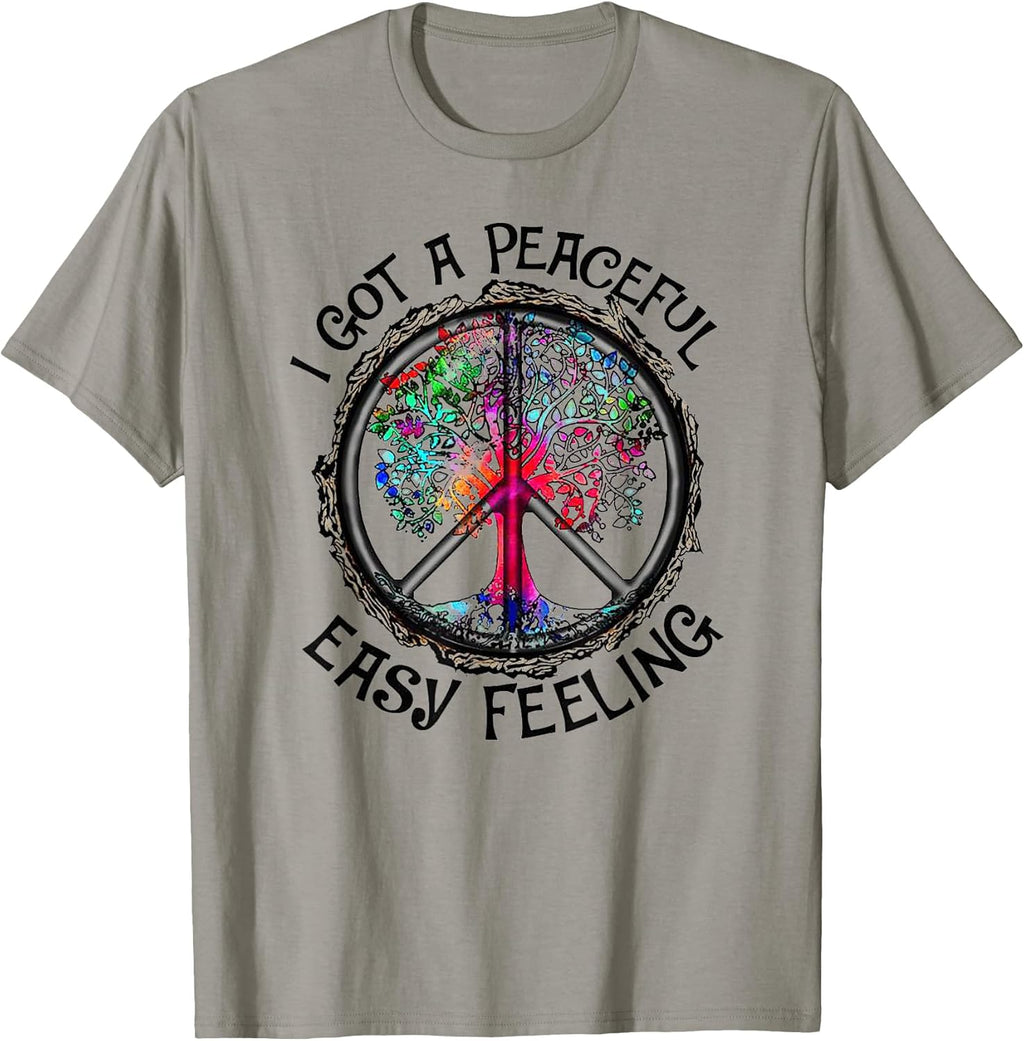 I Got Peaceful Easy Feeling Tee shirt