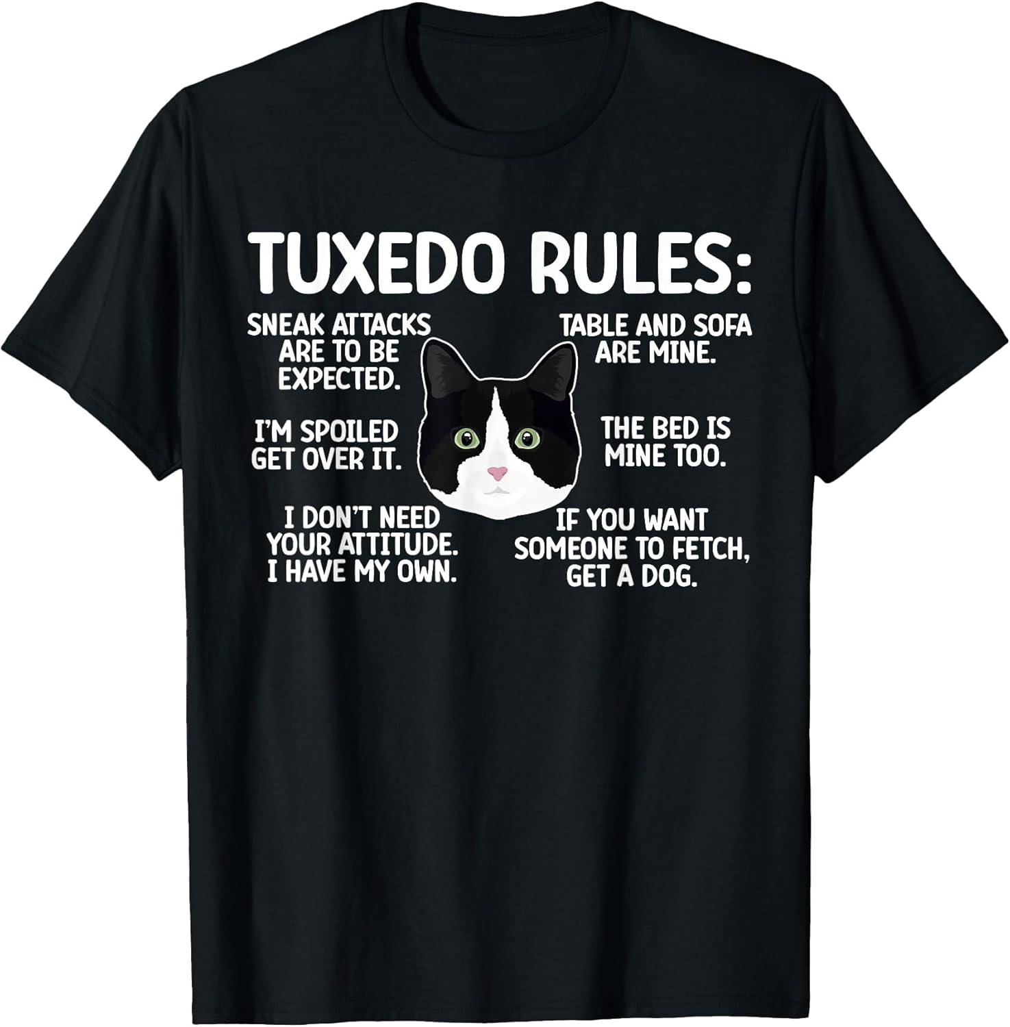 Tuxedo Cat Rules Tuxedo Cat Lover Tuxedo Cat Owner T-Shirt
