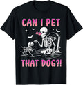 Can I pet That Dog Funny Skeleton Dog Lover Halloween T-Shirt