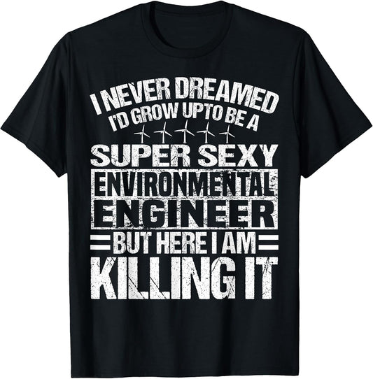 Cool Environmental Engineering Humor Quote Merch